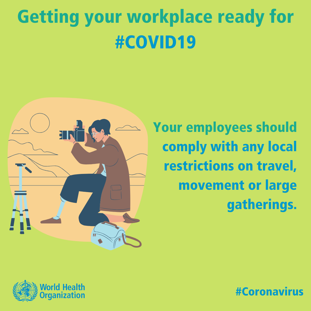 Workplace – comply with local travel restrictions 
